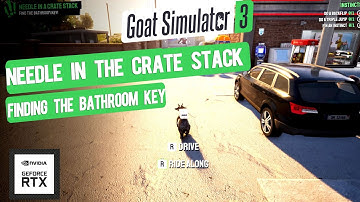 Needle In The Crate Stack | Where is the Bathroom Key? | Goat Simulator 3 | Gameplay