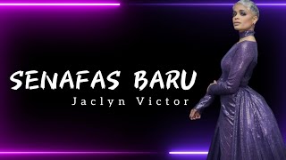Senafas Baru | Jaclyn Victor (Lirik)