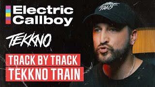 Electric Callboy | TEKKNO | Track By Track | Tekkno Train