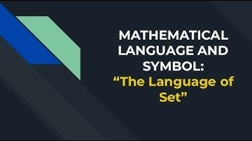 Mathematics in the Modern World, Mathematical Language and Symbol: The Language of Sets