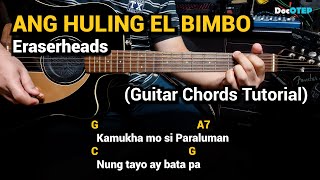 ANG HULING EL BIMBO - Eraserheads (Guitar Chords Tutorial with Lyrics) chords