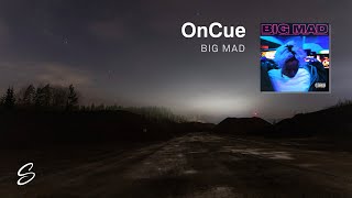 Video thumbnail of "OnCue - BIG MAD"