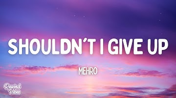 Mehro - shouldn