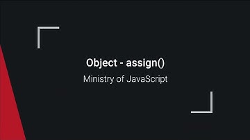 JavaScript Objects - Object.assign()