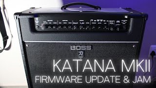 Boss Katana MKII Firmware Update & Jam