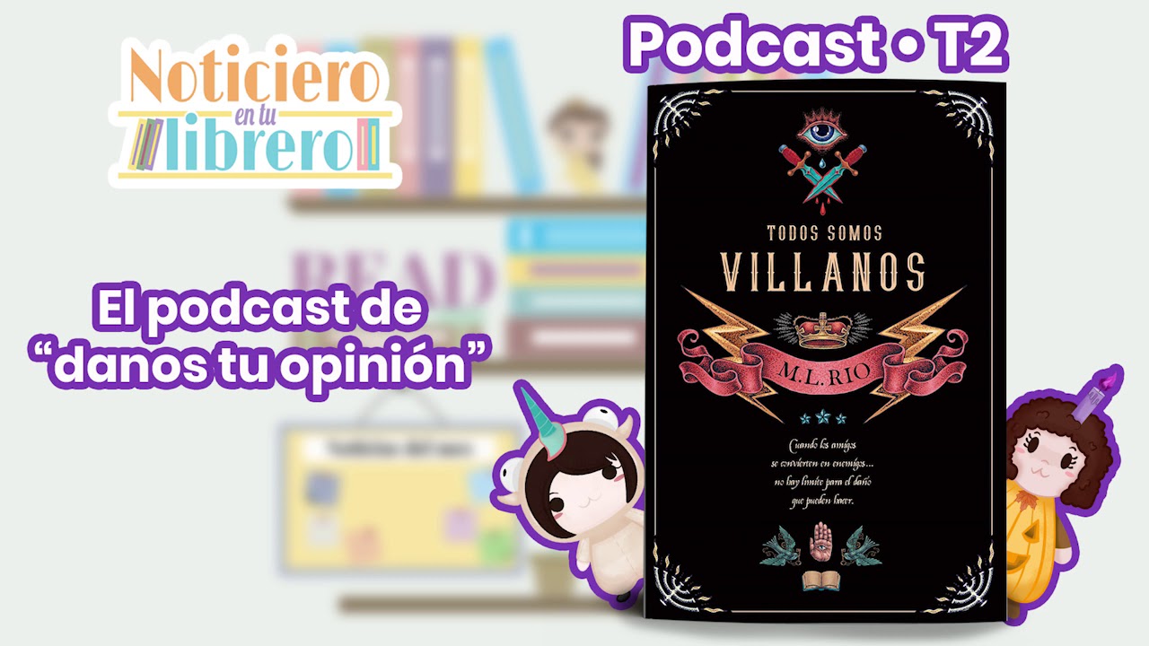 NETL: Podcast literario (#9) Todos somos villanos 