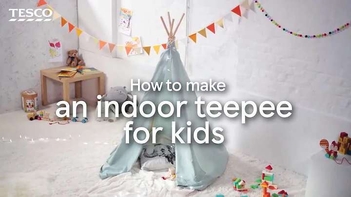 How to Make an Indoor Teepee for Kids | Tesco