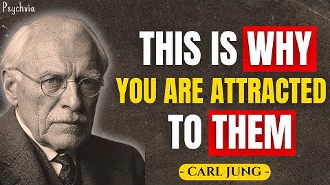 Why You Keep Falling for the Wrong Person? Carl Jung Explains
