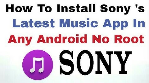 How To Install Sony 