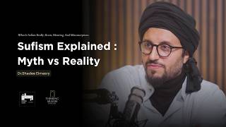 Sufism is not Bida'a - Clarifying Myth & Misunderstanding - Dr.Shadee Elmasry