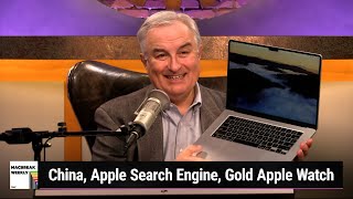 International Oranges - China, Apple Search Engine, Gold Apple Watch @MacBreakWeekly