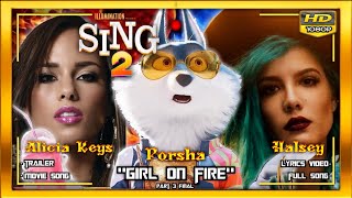 Sing 2 🎵 THIS GIRL IS ON FIRE, Porsha, Alicia Keys, Halsey (Collab) Full Song Final Trailer 2021(👍)🙏