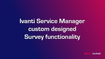 Ivanti custom designed Survey functionality