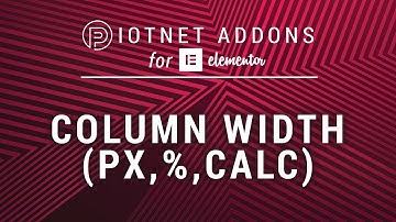 Column Width | Piotnet Addons for Elementor (PAFE)