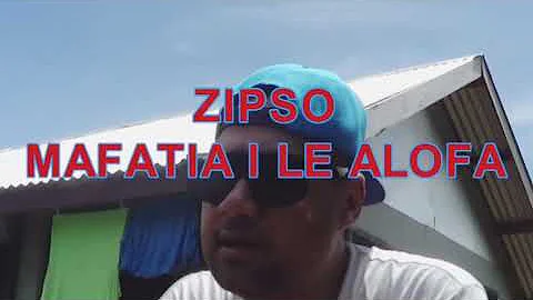 Zipso - MAFATIA I LE ALOFA (Official MTV)