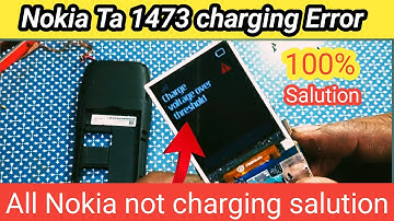 Nokia ta 1473 charge voltage over threshold salution। Nokia 105 not charging Error salution 100%✅