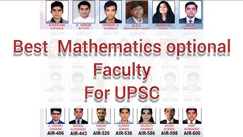 BEST FACULTY FOR MATHEMATICS OPTIONAL For UPSC