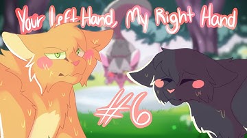 Your Left Hand, My Right Hand | Firepaw, Graypaw and Ravenpaw MAP | Part 6