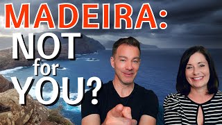 STOP Retiring To Madeira! | 5 Reasons It May Not Be The Right Choice