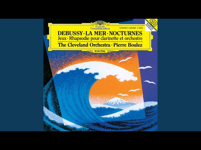 Debussy - La Mer:De l'aube à midi sur la mer : Orch de Cleveland / P.Boulez
