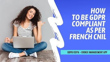 How to be GDPR compliant as per French CNIL | GDPR/CCPA + Cookie Management app for Shopify