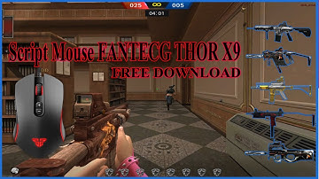 SETTING SCRIPT MOUSE FANTECH THOR X9 FREE DOWNLOAD ALL DUAL T77, OS, KRISS, MP7, P90 &HK PW DI VIDIO
