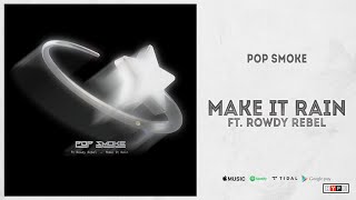 Pop Smoke - Make It Rain Ft. Rodwy Rebel