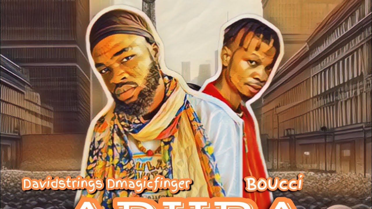 ADURA DavidstringsDmagicfinger ft Boucci