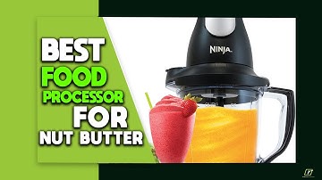 ✅Top 5 Best Food Processor for Nut Butter In 2025 | Best Blender For Nut Butter  [Top Picks]