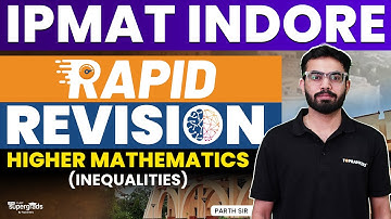 IPMAT Rapid Revision 2023 | IPMAT Indore 2023 Higher Mathematics (inequalities) | IPMAT 2023 Exam