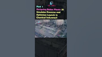 Designing Better Plants: AI Simulates Processes and Optimizes Layouts in Chemical Industries! Part 1