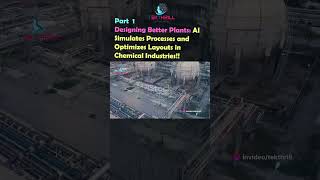 Celebrity Designing Better Plants: AI Simulates Processes and Optimizes Layouts in Chemical Industries! Part 1 Net Worth