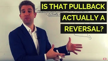 How to Know that a Pullback is Actually a Reversal 📉📈