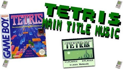 Tetris - Main Title Music from the GameBoy