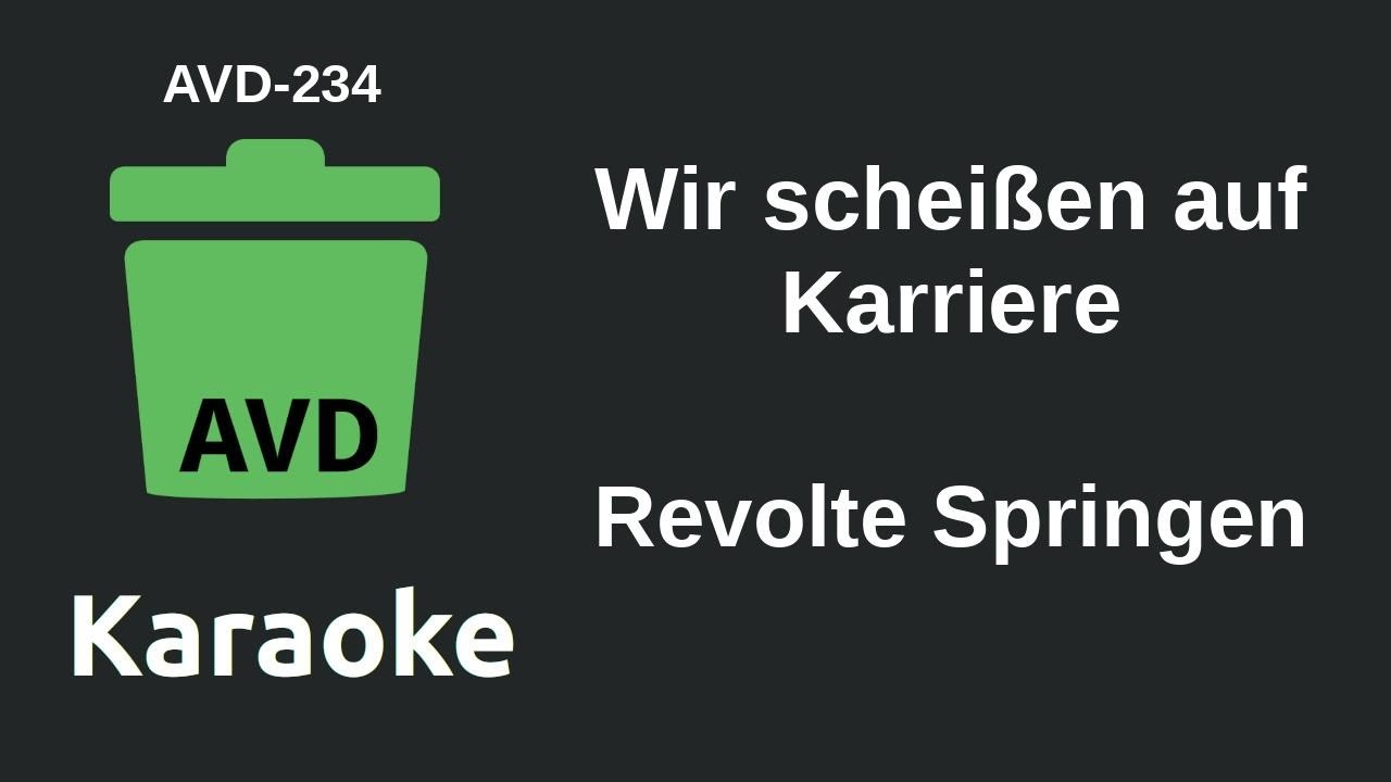 Revolte Springen Wir scheißen auf Karriere (Karaoke) [AVD234] YouTube