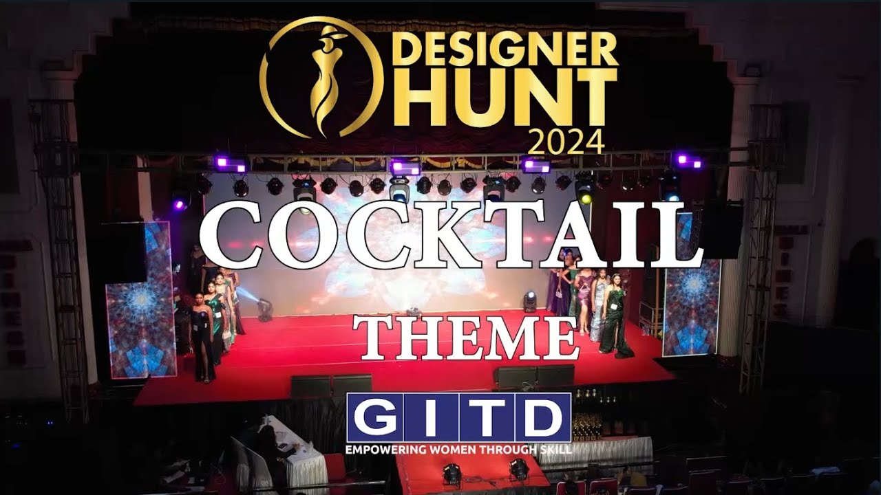 COCKTAIL THEME  DESIGNER HUNT 2024