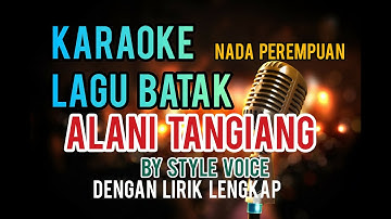 KARAOKE ALANI TANGIANG | NADA PEREMPUAN