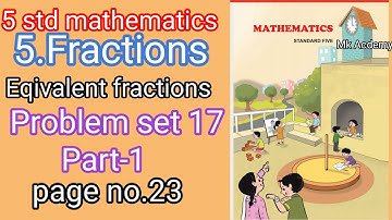 5th std mathematics#equivalent fraction||ch-5||problem set 17||part 1