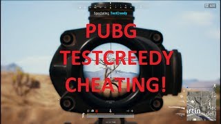 PUBG - Killcam Caught TestCreedy Cheating!!!
