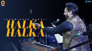 Halka Halka – Live | Lakhwinder Wadali | Sufi Mehfil | My FM | Panchkula | Wadali Brothers