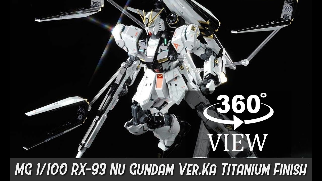 360°Degree] MG 1/100 RX-93 Nu Gundam Ver.KA Titanium Finish - YouTube