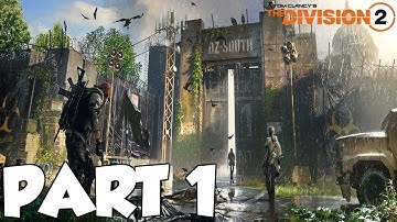 THE DIVISION 2 Walkthrough Gameplay Part 1 -INTRO (XBOX ONE)