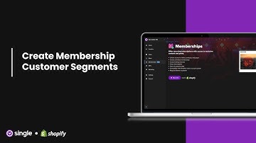 How to Create Membership Customer Segments on Shopify | Single Help Center