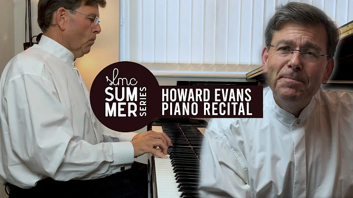 Howard Evans Piano Recital