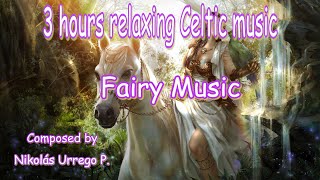 ✅ Fairy Music Celtic |  Relaxing Celtic Music To SLEEP | Relaxing Celtic Fairy Music | Fairy Music - soft celtic sleep music
