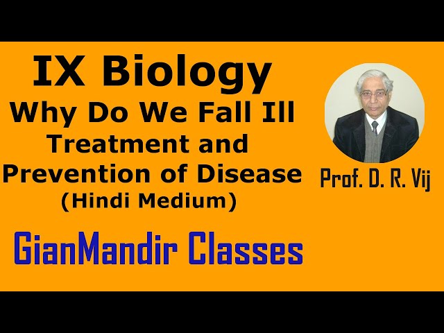 IX Biology | Why Do We Fall Ill | Treatment and Prevention of Disease (Hindi Medium) by Ruchi Ma'am