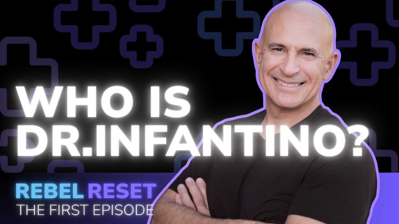 Rebel Reset with Dr.Infantino - Episode 001 - Introduction