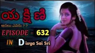 Yakshini telugu epsiode -632 horror story