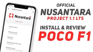 Nusantara Project 1.1 LTS Official For Poco F1 | Android 10 | Install & Full Review
