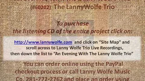 MY HOUSE IS FULL  The Lanny Wolfe Trio #60202
